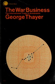 Cover of: The war business by G. Thayer