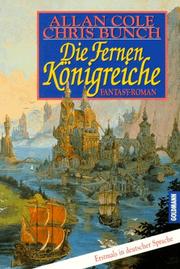 Cover of: Die Fernen Königreiche. by Allan Cole, Chris Bunch