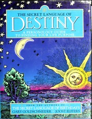 Cover of: The secret language of destiny by Gary Goldschneider