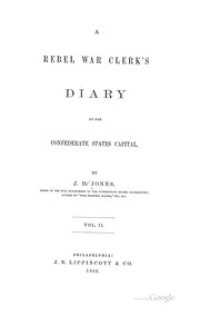 Cover of: A rebel war clerk's diary at the Confederate States capital