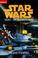 Cover of: Star Wars. X- Wing. Die teuflische Falle.