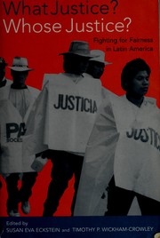 Cover of: What justice? whose justice?: fighting for fairness in Latin America