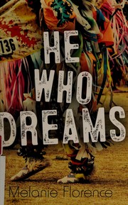 He who dreams by Melanie Florence