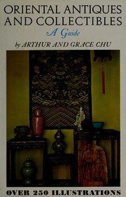 Oriental antiques and collectibles by Arthur Chu