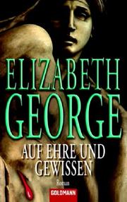 Auf Ehre und Gewissen. Roman by Elizabeth George
