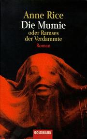 Cover of: Die Mumie oder Ramses der Verdammte. Roman. by Anne Rice