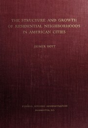 Cover of: The structure and growth of residential neighborhoods in American cities.