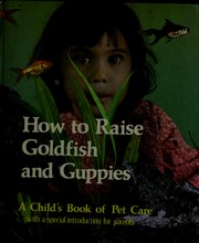 Cover of: How to raise goldfish and guppies