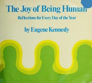 Cover of: The joy of being human: reflections for every day of the year