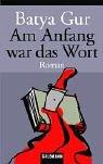 Cover of: Am Anfang War Das Wort by Batya Gur