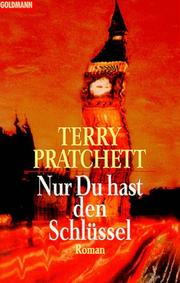 Cover of: Nur du hast den Schlüssel. by Terry Pratchett