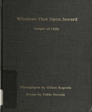 Cover of: Windows that open inward: images of Chile