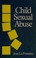 Cover of: Child Sexual Abuse (Family Life Series)