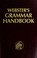 Cover of: Webster's grammar handbook