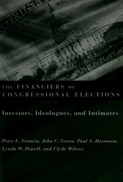 Cover of: The financiers of congressional elections: investors, ideologues, and intimates