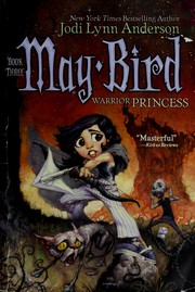 Cover of: May Bird, warrior princess: Warrior Princess