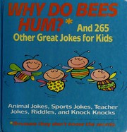 Cover of: Why do bees hum? and 265 other great jokes for kids