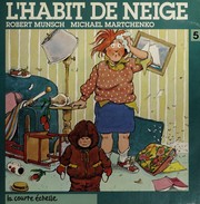 Cover of: L' Habit de neige by Robert N. Munsch