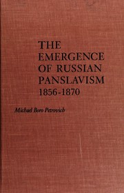 Cover of: The emergence of Russian Panslavism, 1856-1870.