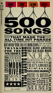 Cover of: 500 songs that made the all-time hit parade.