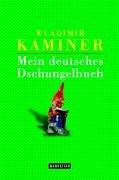 Cover of: Mein deutsches Dschungelbuch. by Wladimir Kaminer