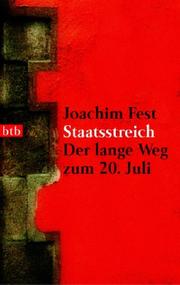 Cover of: Staatsstreich. Der lange Weg zum 20. Juli. by Joachim Fest