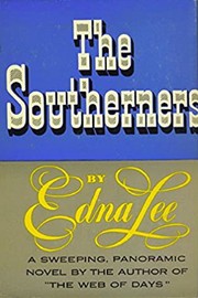 Cover of: The Southerners: A Sweeping Panoramic Novel by the author of ''The Web of Days''