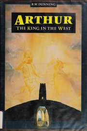 Cover of: Arthur: the king in the west