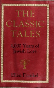 Cover of: The classic tales by Ellen Frankel