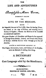 Cover of: The life and adventures of Bampfylde-Moore Carew, commonly called the king of the beggars, and a ...