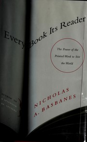 Cover of: Every book its reader by Nicholas A. Basbanes