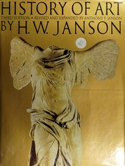 History of art by H. W. Janson, H.W Janson, H. W Janson, H. W. Janson, Horst Woldemar JANSON, Anthony F. Janson, H. W. Janson