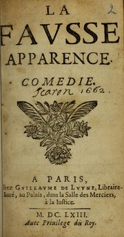Cover of: La fausse apparence: comedie