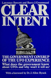 Cover of: Clear intent: the government coverup of the UFO experience