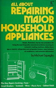 Cover of: All about repairing major household appliances