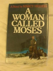 Cover of: A woman called Moses: a novel based on the life of Harriet Tubman
