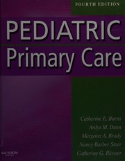 Pediatric primary care by Catherine E. Burns
