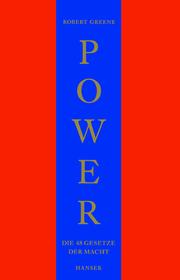 Cover of: Power. Die 48 Gesetze der Macht. Ein Joost- Elffers- Buch. by Robert Greene