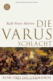 Cover of: Die Varusschlacht: Rom und die Germanen