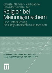 Cover of: Religion bei Meinungsmachern: Eine Untersuchung bei Elitejournalisten in Deutschland