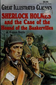 Cover of: Sherlock Holmes and the case of the Hound of the Baskervilles
