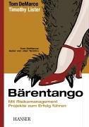 Cover of: Bärentango. Mit Risikomanagement Projekte zum Erfolg führen.