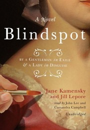 Cover of: Blindspot : By a Gentleman in Exile & a Lady in Disguise by Jane Kamensky, Jill Lepore, John Lee, Cassandra Campbell