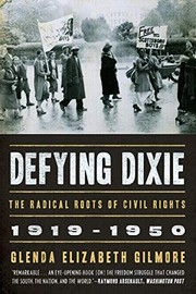 Defying Dixie by Glenda Gilmore