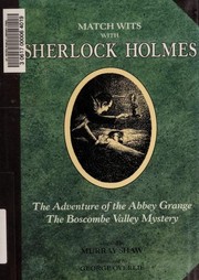 Cover of: The adventure of the Abbey Grange ; The Boscombe Valley mystery