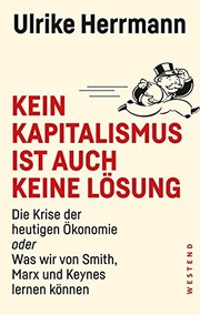 Cover of: Kein Kapitalismus ist auch keine Lösung by Ulrike Herrmann