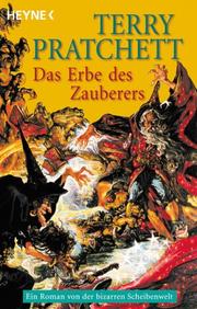 Cover of: Das Erbe des Zauberers. Ein Roman aus der bizarren Scheibenwelt by Terry Pratchett