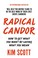 Cover of: Radical Candor [Paperback] [Jan 01, 2018] KIM SCOTT