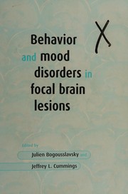 Cover of: Behavior and mood disorders in focal brain lesions