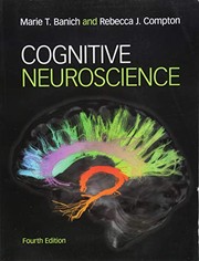 Cover of: Cognitive Neuroscience by Marie T. Banich, Rebecca J. Compton